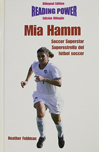 Mia Hamm: Soccer Superstar/Superestrella Del Futhol Soccer (Superstars of Sports / Superestrellas Del Deporte)