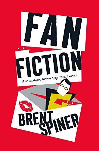 FAN FICTION MEM NOIR INSPIRED BY TRUE EVENTS HC