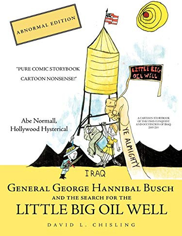 General George Hannibal Busch: And the Search for the Little Big Oil Well