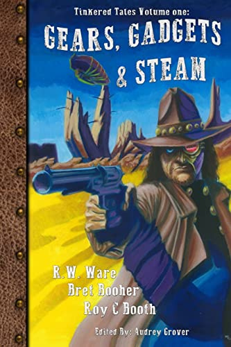 Gears, Gadgets, & Steam (Tinkered Tales, Band 1)