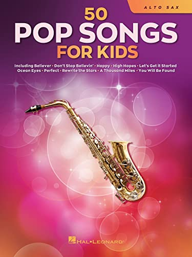 50 Pop Songs for Kids. Altsaxophon.: For Alto Sax