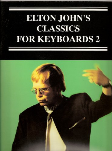 Elton John's classics for keyboards 2