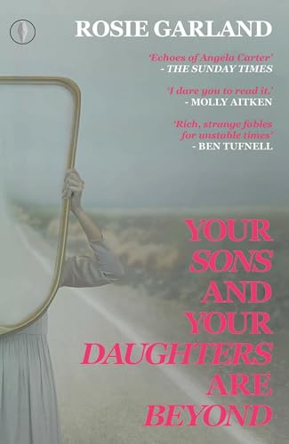 Your Sons and Your Daughters are Beyond