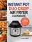 Instant Pot Duo Crisp Air Fryer Cookbook: Over 200 Easy Instant Pot Air Fryer Crisp Recipes for Beginners and Advanced User
