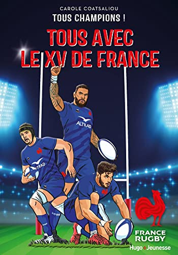 Tous avec le XV de France: Tome 2