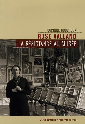 Rose Valland, résistance au musée