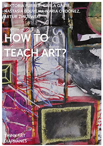 How to Teach Art? (Think Art)