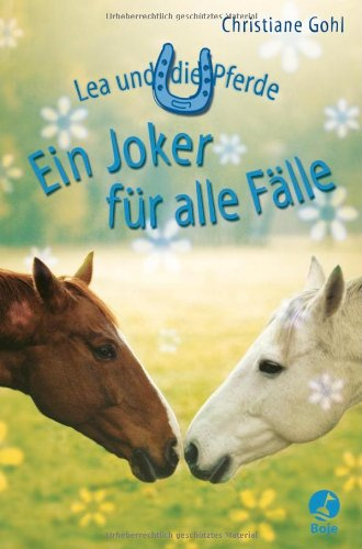 Lea und die Pferde - Ein Joker für alle Fälle (Boje)