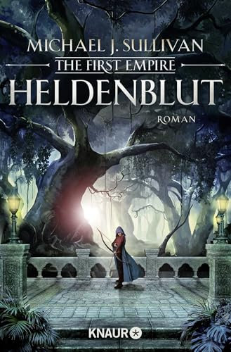 Heldenblut: The First Empire. Roman (Zeit der Legenden, Band 4)