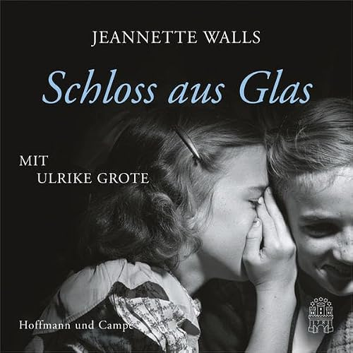 Schloss aus Glas: Gekürzte Lesung