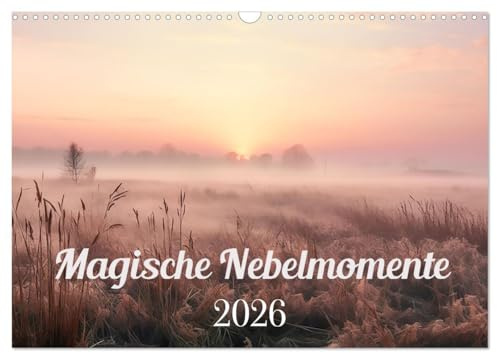 Magische Nebelmomente (Wandkalender 2026 DIN A3 quer), CALVENDO Monatskalender: Beruhigende Landschaften in Nebel gehüllt. (CALVENDO Natur)