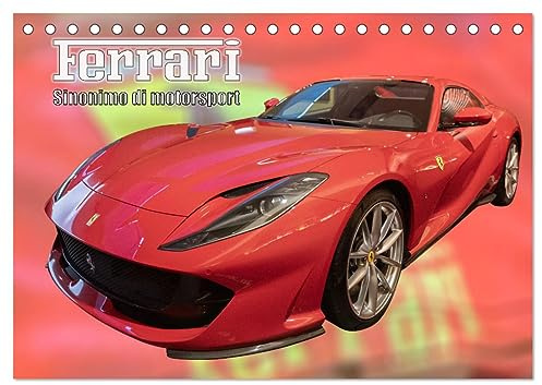 Ferrari - Synonym für Motorsport (Tischkalender 2026 DIN A5 quer), CALVENDO Monatskalender: Ein kleiner Überblick der Ferraris von 1947 bis heute (CALVENDO Sport)