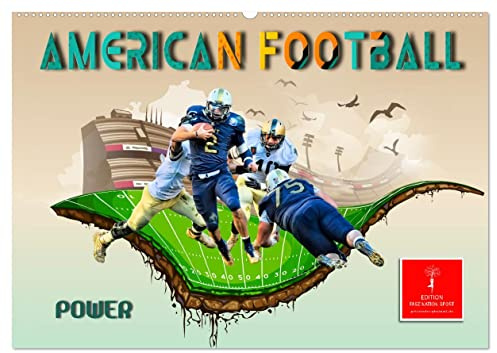 American Football - Power (Wandkalender 2026 DIN A2 quer), CALVENDO Monatskalender