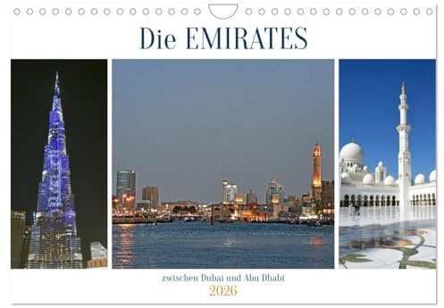 Die EMIRATES zwischen Dubai und Abu Dhabi (Wandkalender 2026 DIN A4 quer), CALVENDO Monatskalender: Bilder von beeindruckenden Bauwerken und ... am Persischen Golf (CALVENDO Orte)