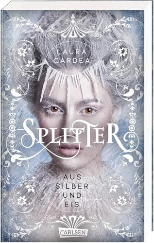 Splitter aus Silber und Eis: Romantasy über eine starke Frühlingsprinzessin im eisigen Reich des Winterprinzen