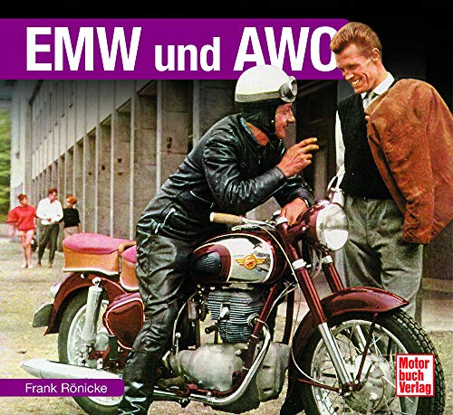 EMW und AWO (Schrader-Typen-Chronik)