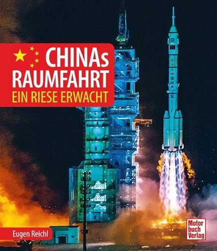 Chinas Raumfahrt: Ein Riese erwacht