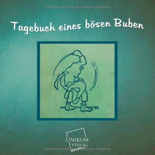 Tagebuch eines bösen Buben