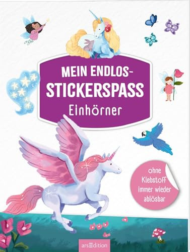 Mein Endlos-Stickerspaß – Einhörner: Ohne Klebstoff immer wieder ablösbar | Stickern, abziehen, umgestalten | für Kinder ab 3 Jahren