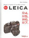 Leica R4 - R5 - R6 - R7: Kameratechnik-Objektivschule-Fotopraxis: Kameras von gestern für Anwender von heute