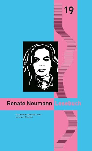 Renate Neumann Lesebuch: Nylands Kleine Rheinische Bibliothek 19