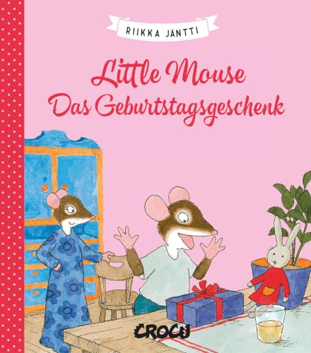 Little Mouse 4: Das Geburtstagsgeschenk