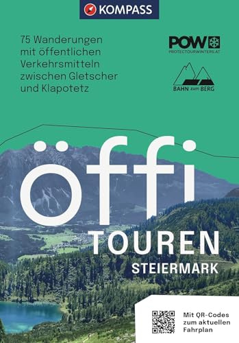 Öffi Touren Steiermark (KOMPASS Outdoor-Führer, Band 2715)