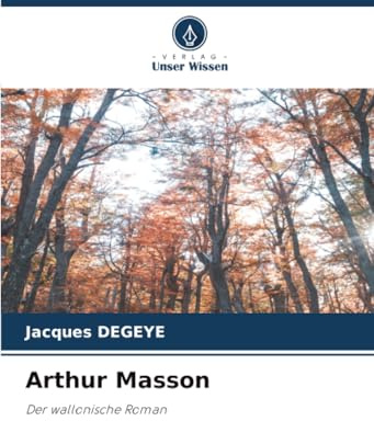 Arthur Masson: Der wallonische Roman