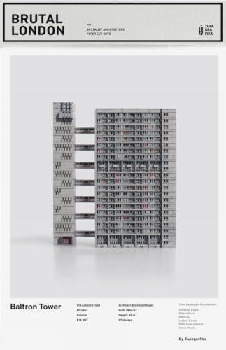 Brutal London: Balfron Tower: Build Your Own Brutalist London (Brutalist Architecture)