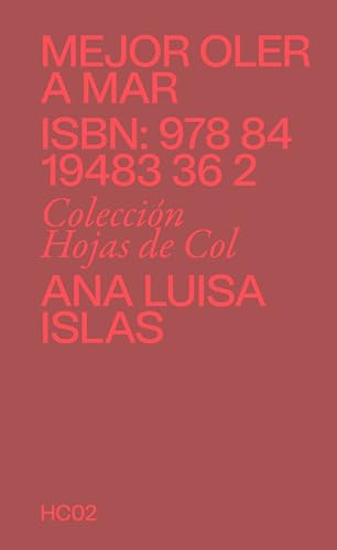 Mejor oler a mar: Apuntes sobre la descolonización del estómago (Hojas de col)