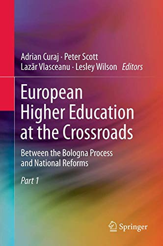 European Higher Education at the Crossroads: Between the Bologna Process and National Reforms