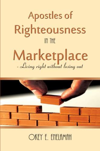 Apostles of Righteousness in the Marketplace
