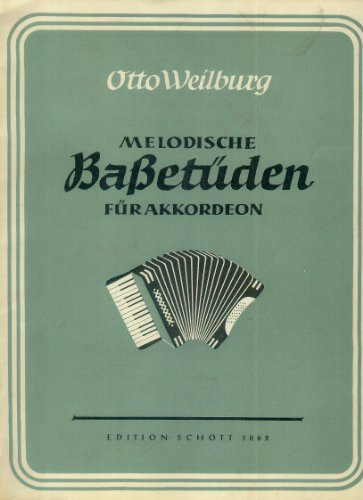 Melodische Bass-Etüden: in Form von Vortragsstücken (ab 48 Bass). chromatisches Akkordeon.