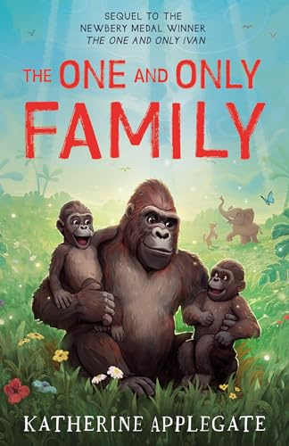 The One and Only Family (The One and Only Ivan) (International Edition)