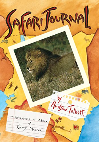Safari Journal: The Adventures in Africa of Carey Monroe