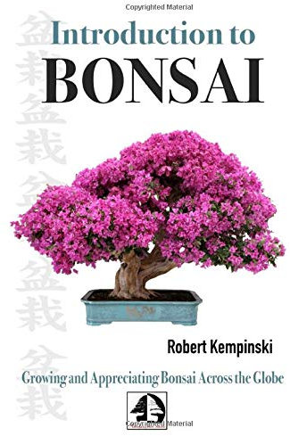 Introduction to Bonsai: Growing and Appreciating Bonsai Across the Globe