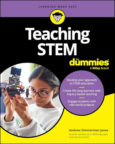 Teaching STEM For Dummies (For Dummies: Learning Made Easy)