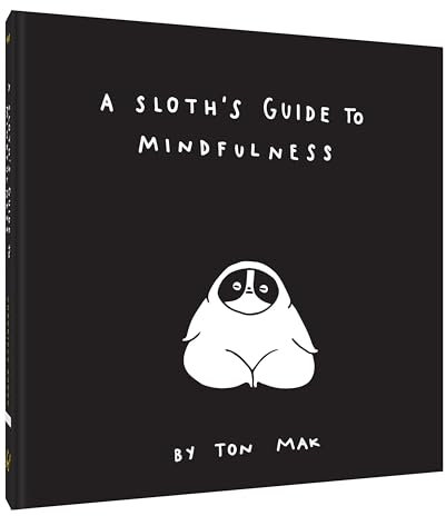A Sloth's Guide to Mindfulness