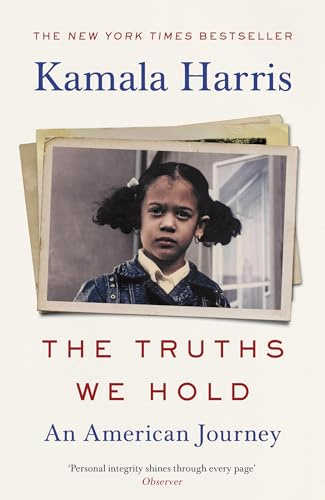 The Truths We Hold: The inspirational Sunday Times bestselling autobiography from the groundbreaking woman who could change American politics forever
