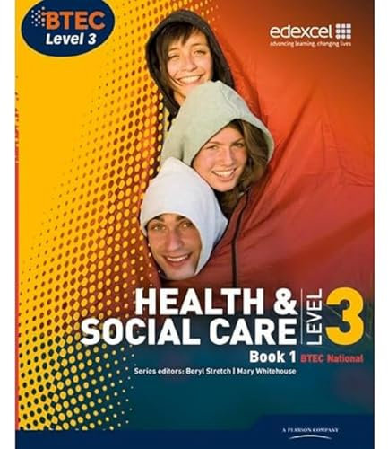 BTEC Level 3 National Health and Social Care: Student Book 1 (Level 3 BTEC National Health and Social Care)