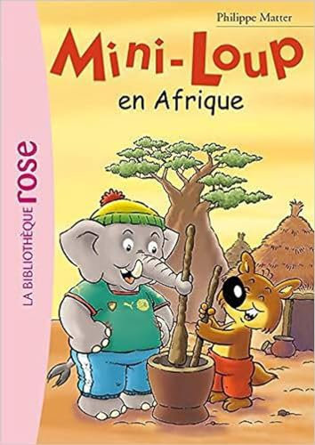 Mini-Loup 12 - Mini-Loup en Afrique