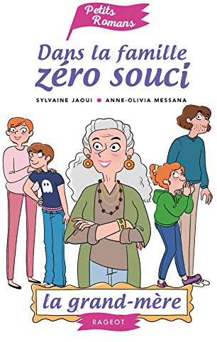 Dans la famille Zéro Souci... La grand-mère