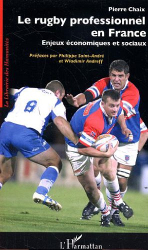 Le rugby professionnel en France: Enjeux économiques et sociaux