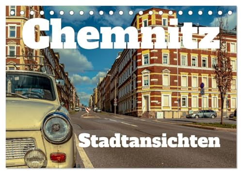 Chemnitz Stadtansichten (Tischkalender 2026 DIN A5 quer), CALVENDO Monatskalender: Chemnitz im Fokus. (CALVENDO Orte)