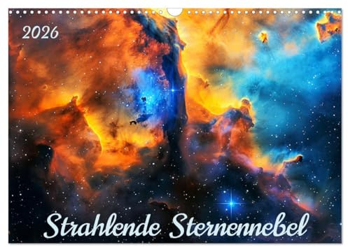 Strahlende Sternennebel (Wandkalender 2026 DIN A3 quer), CALVENDO Monatskalender: Faszinierende Bilder von der astralen Majestät und der zeitlosen Schönheit spektakulärer Nebel. (CALVENDO Natur)