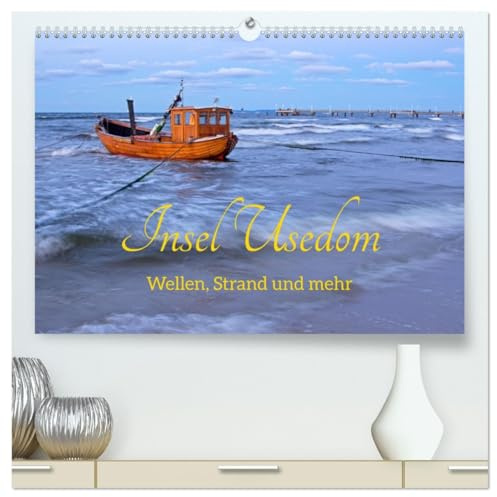 Insel Usedom - Wellen, Strand und mehr (hochwertiger Premium Wandkalender 2026 DIN A2 quer), Kunstdruck in Hochglanz: Die östlichste der deutschen Inseln hat viel zu bieten. (CALVENDO Orte)