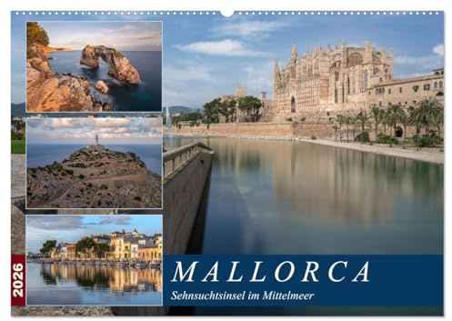 Mallorca, Sehnsuchtsinsel im Mittelmeer (Wandkalender 2026 DIN A2 quer), CALVENDO Monatskalender: Die Sonneninsel im Mittelmeer verwöhnt mit ... und historischen Städten. (CALVENDO Orte)