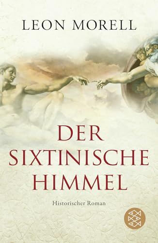 Der sixtinische Himmel: Historischer Roman