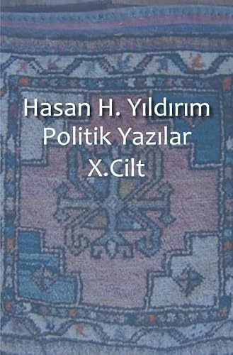 Politik Yazılar X. Cilt