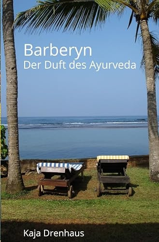 Barberyn: Der Duft des Ayurveda